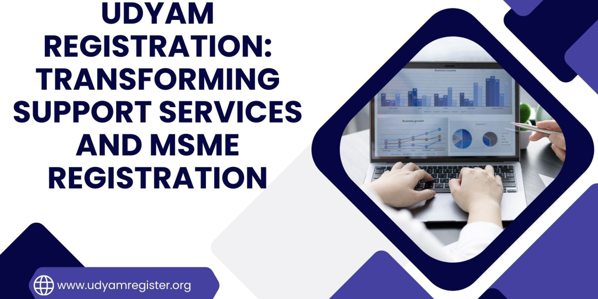 Udyam Registration: Transforming Support Services and MSME Registration