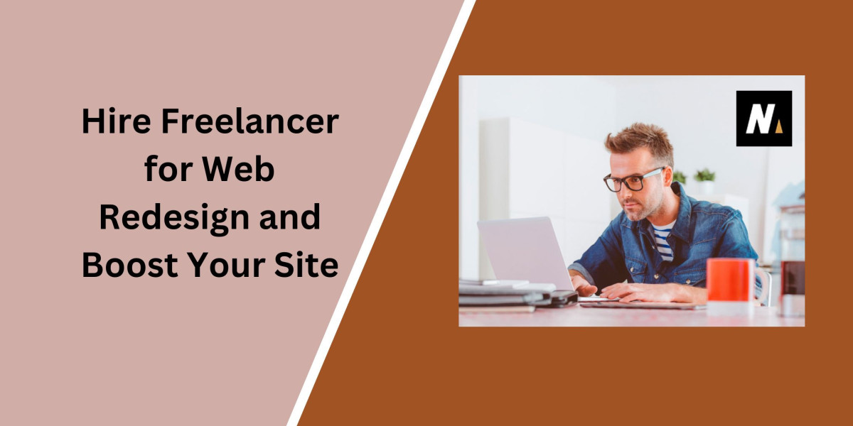 Hire Freelancer for Web Redesign and Boost Your Site